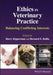 Ethics in Veterinary Practice: Balancing Conflicting Interests by Editor: Barry Kipperman, Editor: Bernard E. Rollin