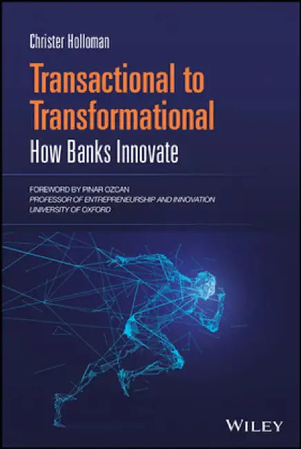 Bank on That!: How the Most Successful Banks Deliver Digital Innovation to Customers by Christer C. Holloman