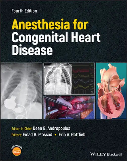 Anesthesia for Congenital Heart Disease by Dean B. Andropoulos