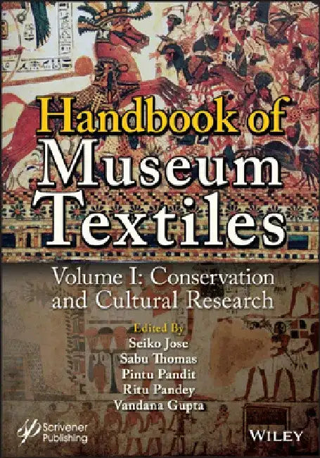 Handbook on Conservation of Museum Textiles by Seiko Jose