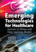 The Emergence of Technology for Automated Healthcare: Internet of Things and Deep Learning Models by Monika Mangla