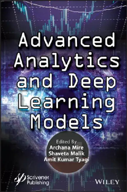 Advanced Analytics and Deep Learning Models by Shaveta Malik