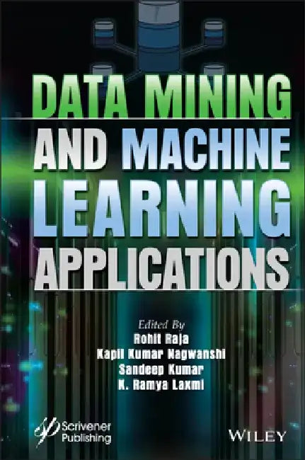 Data Mining and Machine Learning Applications by Kapil Kumar Nagwanshi