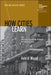 How Cities Learn: Tracing Bus Rapid Transit in South Africa by Astrid Wood