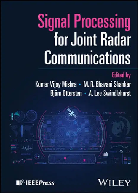 Signal Processing for Joint Radar Communications by Bhavani Shankar