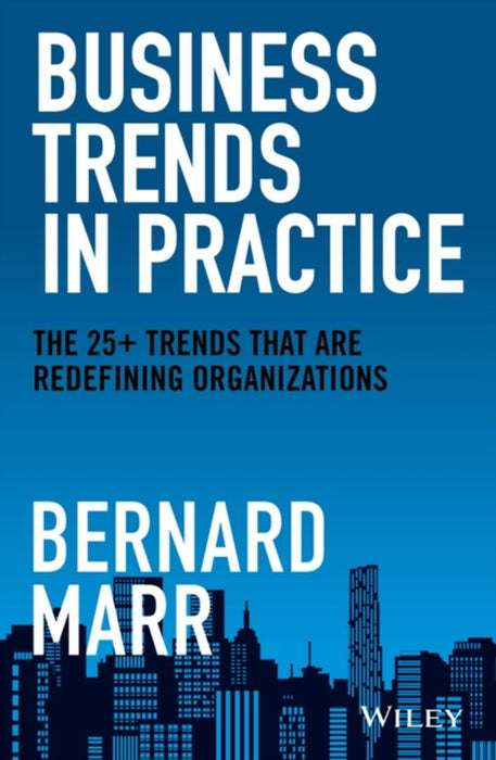 Business Trends in Practice: The 25 Trends That Are Redefining Organisations