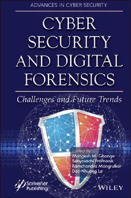 Cyber Security and Digital Forensics by Mangesh M. Ghonge