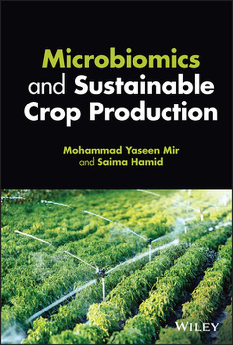 Microbiomics And Sustainable Crop Production by Mir, Mohammad Y.