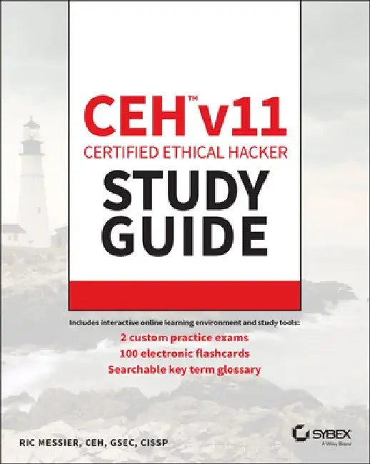 Ceh V11 Certified Ethical Hacker Study Guide by Ric Messier