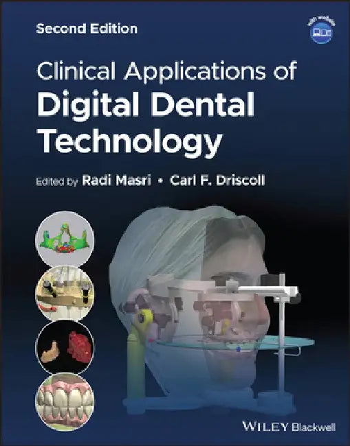 Clinical Applications of Digital Dental Technology by Carl F. Driscoll