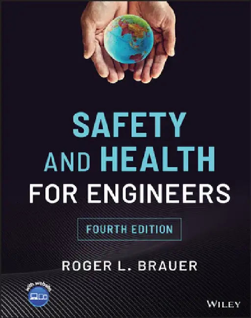Safety and Health for Engineers by Roger L. Brauer