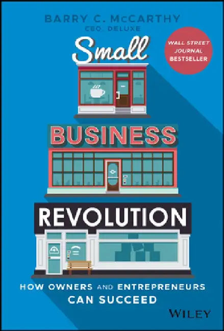 Small Business Revolution: How Smbs Can Survive and Thrive in a Post-Pandemic World by Barry McCarthy