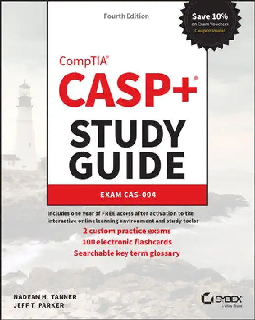 Casp+ Comptia Advanced Security Practitioner Study Guide: Exam Cas-004 by Jeff T. Parker