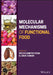 Molecular Mechanisms of Functional Food by Rocio Campos-Vega