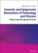 Genomic and Epigenomic Biomarkers of Toxicology and Disease: Clinical and Therapeutic Actions by Saura C. Sahu