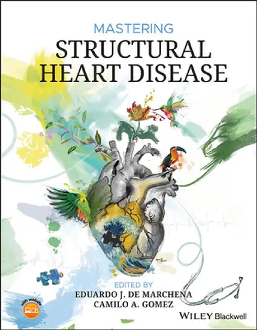 Mastering Structural Heart Disease by De Marchena