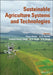 Sustainable Agriculture Systems And Technologies by KUMAR