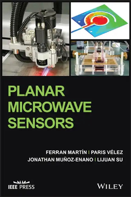 Planar Microwave Sensors by Ferran Martín