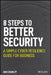 Better Security in 8 Easy Steps: A Simple Cyber Resilience Guide for Business by Kim Crawley
