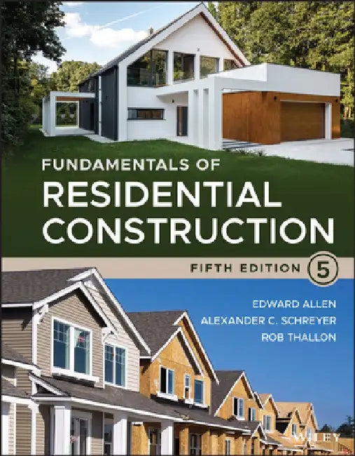 Fundamentals of Residential Construction by Edward Allen