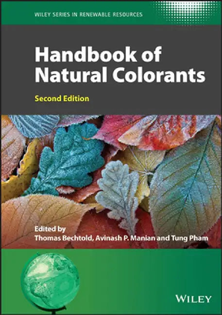 Handbook of Natural Colorants by Thomas Bechtold
