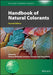 Handbook of Natural Colorants by Thomas Bechtold