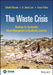 The Waste Crisis: Roadmap for Sustainable Waste Management in Developing Countries by Sahadat Hossain