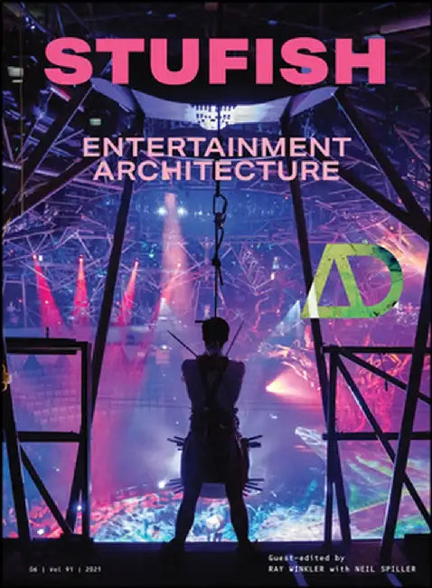 Stufish: Entertainment Architecture by Ray Winkler