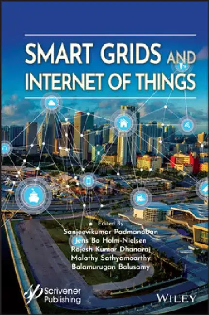Assimilation of Internet of Things (Iot) and Smart Grids by P. Sanjeevikumar