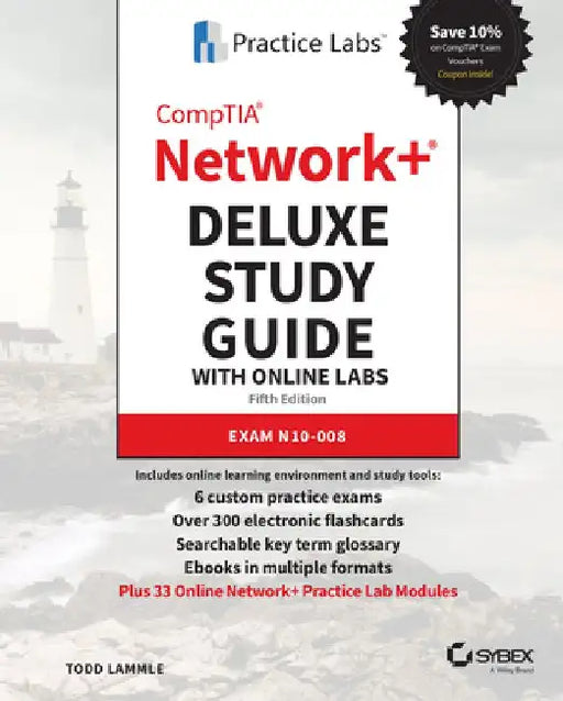 Comptia Network+ Deluxe Study Guide with Online Labs: Exam N10-008 by Todd Lammle