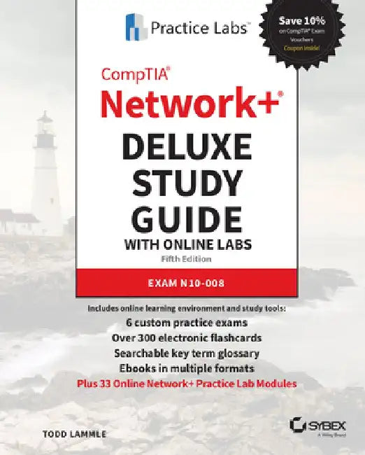 Comptia Network+ Deluxe Study Guide with Online Labs: Exam N10-008 by Todd Lammle