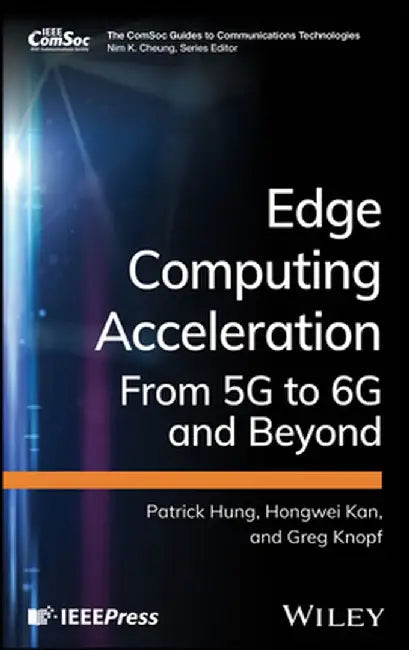 5g Edge Computing Acceleration Technologies by Hongwei Kan