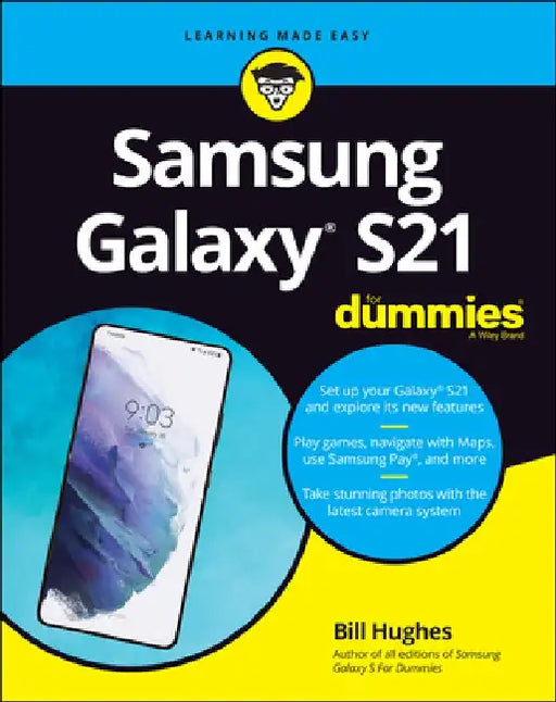 Samsung Galaxy S21 for Dummies by Bill Hughes