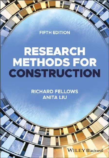 Research Methods for Construction by Richard F. Fellows