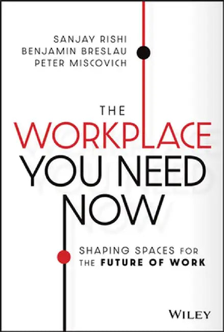 Rethinking the Office by Sanjay Rishi