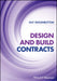 Design And Build Contracts by Higginbottom