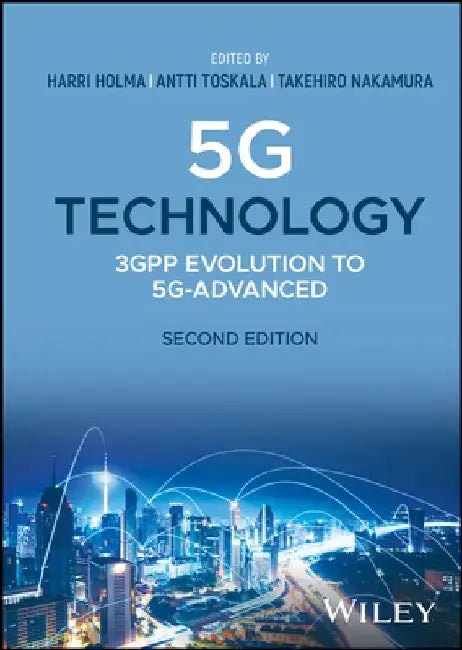 5g Technology: 3gpp Evolution to 5g-Advanced by Harri Holma