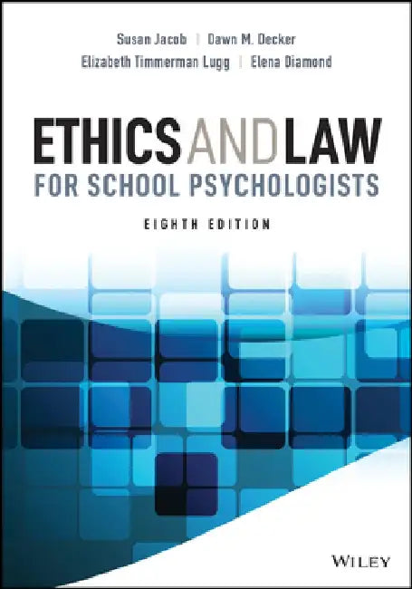 Ethics and Law for School Psychologists by Susan Jacob