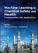 Machine Learning in Chemical Safety and Health: Fundamentals with Applications by Qingsheng Wang