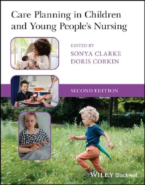 Care Planning in Children and Young People's Nursing by Doris Corkin
