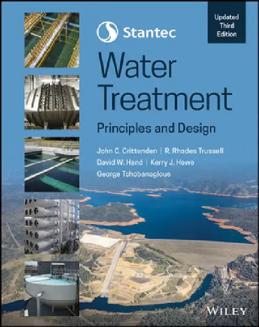 Stantec's Water Treatment: Principles and Design by Kerry Howe