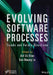 Evolving Software Processes: Trends and Future by Arif Ali Khan