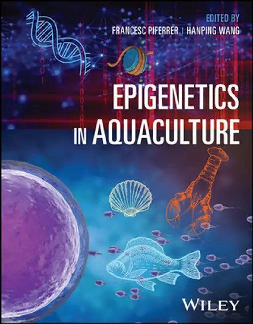 Epigenetics In Aquaculture by Piferrer