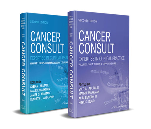 Cancer Consult: Expertise In Clinical Practice Second Edition. Volume 2 : Neoplastic Hematology & Cell Thera by Abutalib, Syed A.