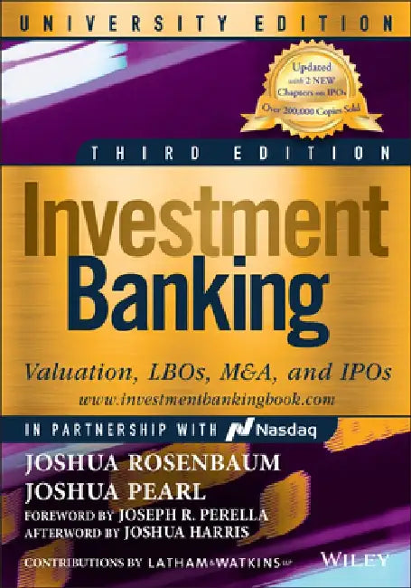 Investment Banking: Valuation, Lbos, M&a, and IPOs by Joshua Pearl