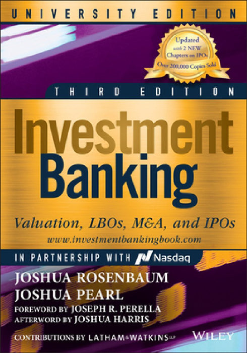Investment Banking: Valuation, Lbos, M&a, and IPOs