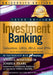 Investment Banking: Valuation, Lbos, M&a, and IPOs by Joshua Pearl