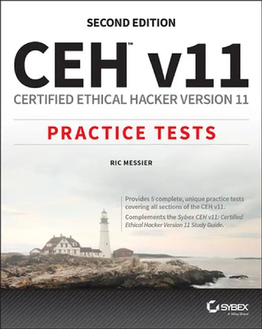 Ceh V11: Certified Ethical Hacker Version 11 Practice Tests by Ric Messier