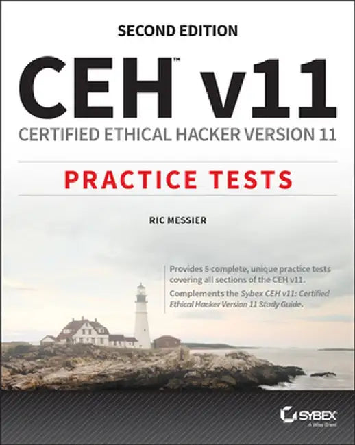 Ceh V11: Certified Ethical Hacker Version 11 Practice Tests by Ric Messier