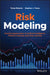 Risk Modeling: Practical Applications of Artificial Intelligence, Machine Learning, and Deep Learning by Terisa Roberts